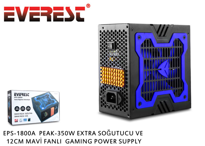 Everest EPS-1800A Peak-350W Extra Soğutucu 12cm Mavi Fan Gaming Power Supply